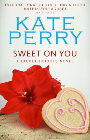 Cover of the book Sweet on You by Kate Perry, Kathia Zolfaghari