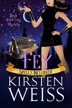 Cover of the book Fey by Kirsten Weiss