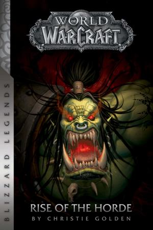 Book cover of World of Warcraft: Rise of the Horde