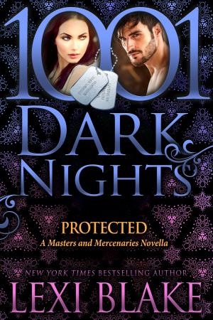 Cover of the book Protected: A Masters and Mercenaries Novella by Lexi Blake