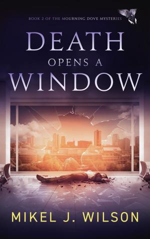 Cover of the book Death Opens a Window by Graeme Aitken