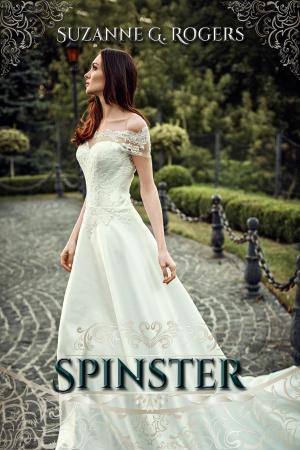 Cover of the book Spinster by Gwendolyn Dash