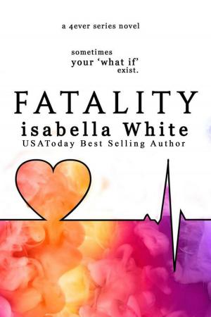 bigCover of the book Fatality: An Alternative Ending to Imperfect Love by 