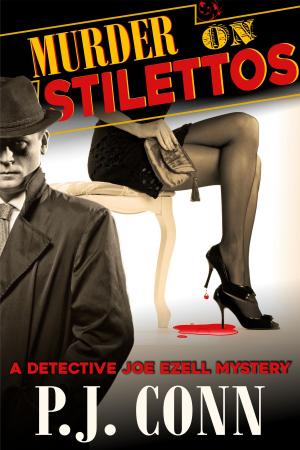 Book cover of Murder on Stilettos (A Detective Joe Ezell Mystery, Book 4)