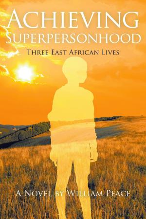 Cover of the book Achieving Superpersonhood by Chris Ekpekurede