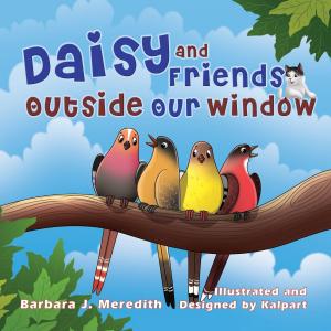 Cover of the book Daisy and Friends Outside Our Window by Aviva Butt