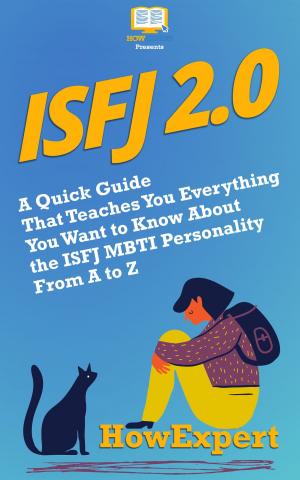 Cover of ISFJ 2.0: A Quick Guide That Teaches You Everything You Want to Know About the ISFJ MBTI Personality From A to Z
