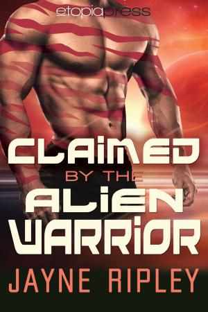 Book cover of Claimed by the Alien Warrior: An Alien Mates Romance