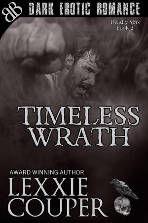 Cover of the book Timeless Wrath by Dakota Cassidy