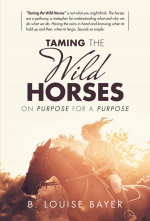 Cover of the book Taming the Wild Horses by Amy McLeary