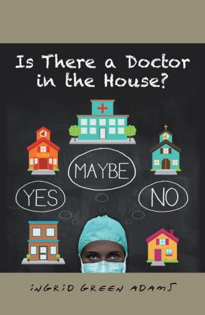 Cover of the book Is There a Doctor in the House? by Betty “Beattie” Chandorkar