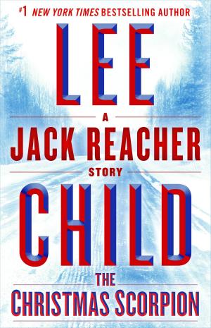 Cover of the book The Christmas Scorpion: A Jack Reacher Story by Jennifer Arnold