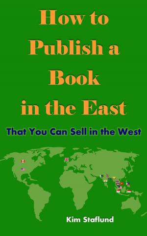 bigCover of the book How to Publish a Book in the East That You Can Sell in the West by 