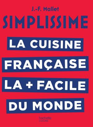 Cover of the book Simplissime La cuisine française by Yannick Alléno, Vincent Brenot