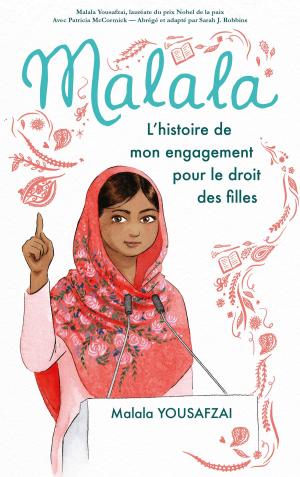 Book cover of Malala - L'histoire de mon engagement pour le droit des filles