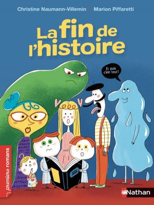 Cover of the book La fin de l'histoire - Roman Humour - De 7 à 11 ans by Jeanne-A Debats