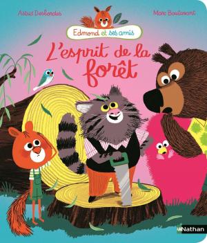 Cover of Edmond et ses amis, l'esprit de la forêt - Dès 3 ans