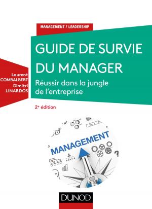 Cover of the book Guide de survie du manager - 2e éd. by Jean-Louis Foucard