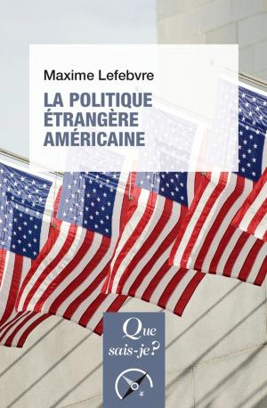 Cover of the book La politique étrangère américaine by Elizabeth Messina, Jacqueline Tobin