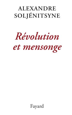 Cover of the book Révolution et mensonge by Danielle Thiéry