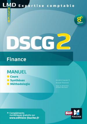 Cover of the book DSCG 2 Finance Manuel - 8e édition by Alain Burlaud, Françoise Rouaix, Jean-Luc Mondon, Jean-Yves Jomard, Arnaud Thauvron, Annaïck Guyvarc'h, José Destours, Mohamed Kébli