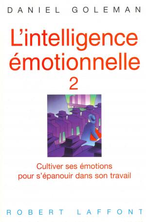 Book cover of L'intelligence émotionnelle - Tome 2