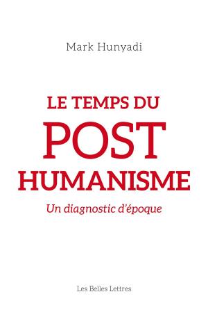 Cover of the book Le Temps du posthumanisme by Guillaume Ancel, Stéphane Audoin-Rouzeau