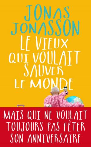 Cover of the book Le Vieux qui voulait sauver le monde by François-Emmanuel BREZET