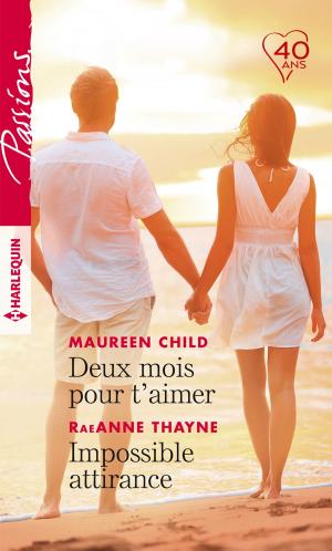 Cover of the book Deux mois pour t'aimer - Impossible attirance by Rebecca Winters