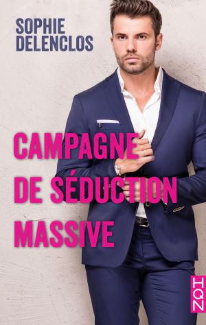 Cover of the book Campagne de séduction massive by Manuela Cardiga