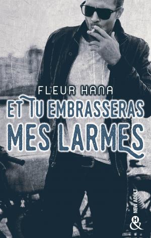 Book cover of Et tu embrasseras mes larmes