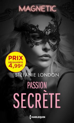 Cover of the book Passion secrète by Stefanie Van Mol