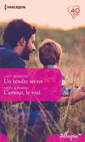 Cover of the book Un tendre secret - L'amour, le vrai by Caroline Anderson