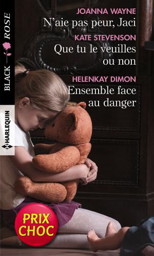 Book cover of N'aie pas peur, Jaci - Que tu le veuilles ou non - Ensemble face au danger