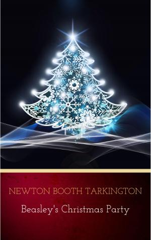 Cover of the book Beasley's Christmas Party by Newton Booth Tarkington