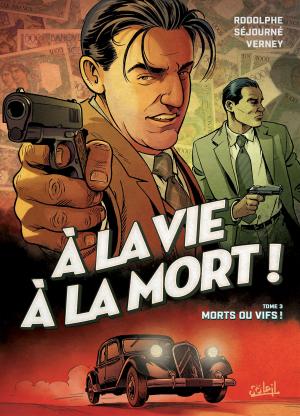 Cover of the book À la vie à la mort T03 by Jérôme Hamon, Antoine Carrion