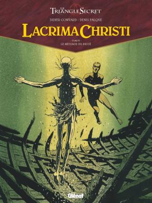 Cover of the book Lacrima Christi - Tome 04 by Jean-David Morvan, Séverine Tréfouël, David Evrard