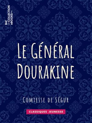 Cover of the book Le Général Dourakine by Jean-Gustave Courcelle-Seneuil