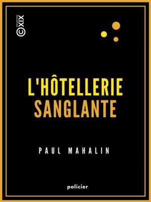 Cover of the book L'Hôtellerie sanglante by Ernest Lavisse