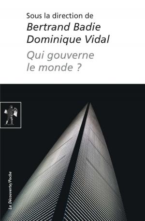 Cover of the book Qui gouverne le monde ? by Bruno LATOUR
