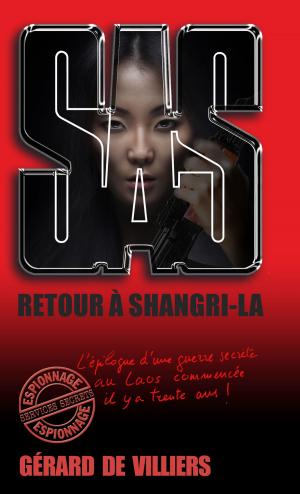 Cover of the book SAS 172 Retour à Shangri-La by Adele Huxley
