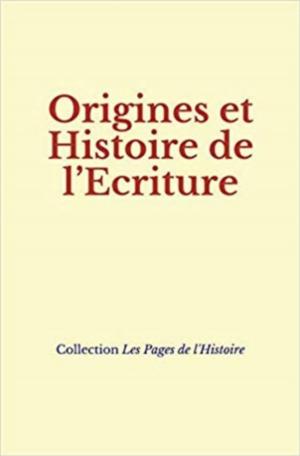 Cover of the book Origines et Histoire de l'Ecriture by Ernest Renan
