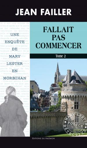 Book cover of Fallait pas commencer - Tome 2