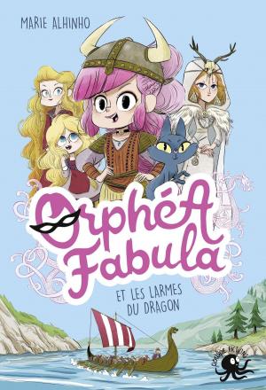 Cover of the book Orphéa Fabula et les larmes du dragon by CUBE KID
