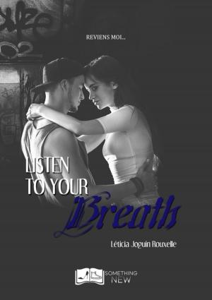 Cover of the book Listen to your Breath by Ludivine Delaune