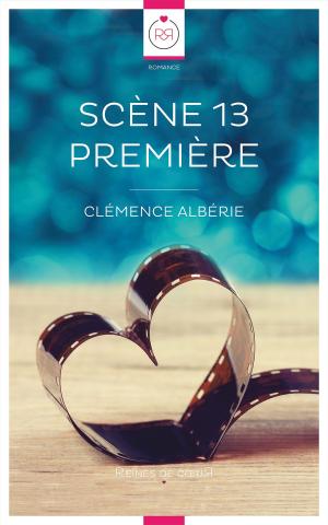 Cover of the book Scène 13 Première by Edwine Morin