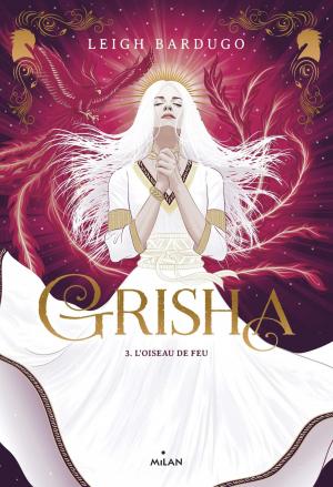 Cover of the book Grisha, Tome 03 by Agnès Cathala