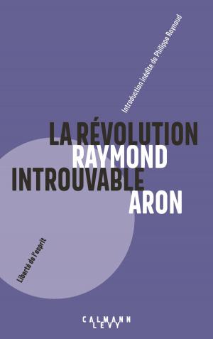 Cover of the book La Révolution introuvable by Geneviève Senger