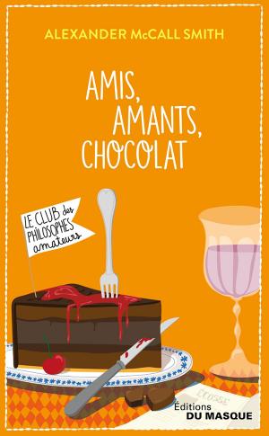 Cover of the book Amis, Amants, Chocolat by Agatha Christie