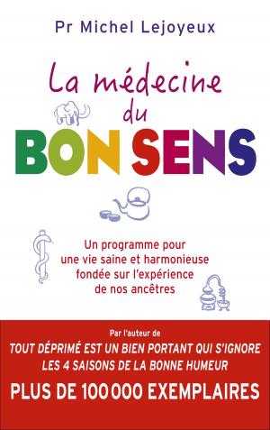 Cover of the book La médecine du bon sens by Colombe Pringle